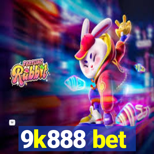 9k888 bet